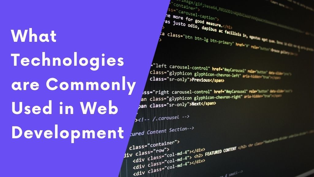 What Technologies Are Commonly Used in Web Development