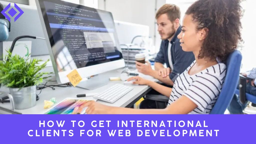 how to get international clients for web development