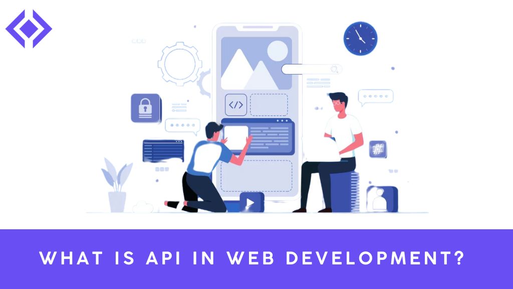 What is API in Web Development?