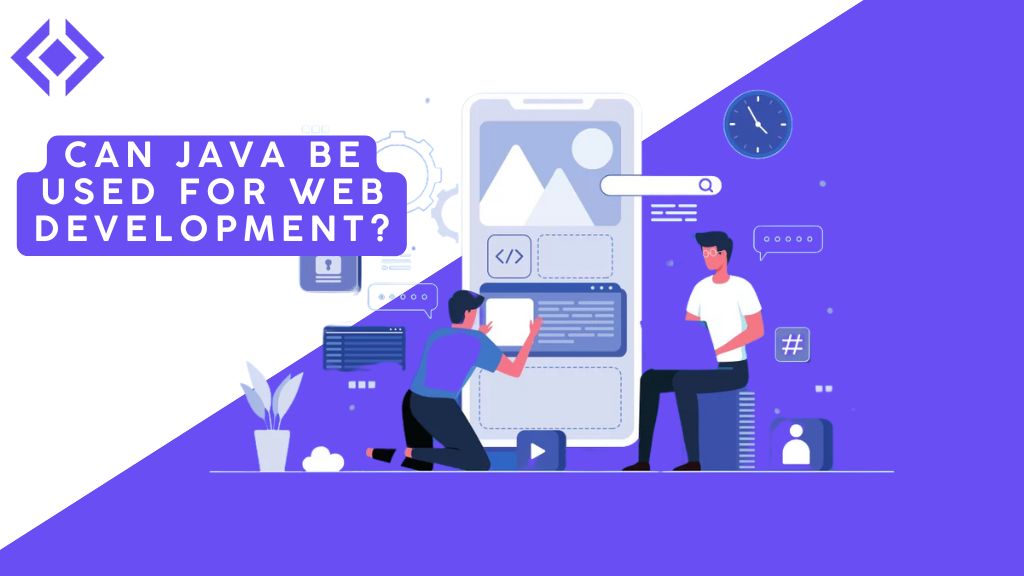 Can Java Be Used for Web Development?