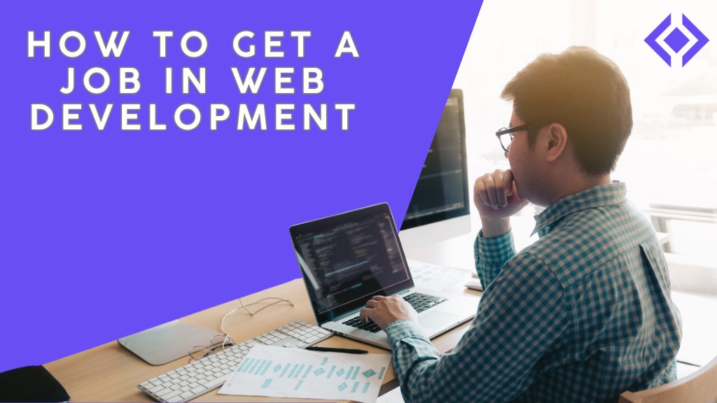 How to Get a Job in Web Development