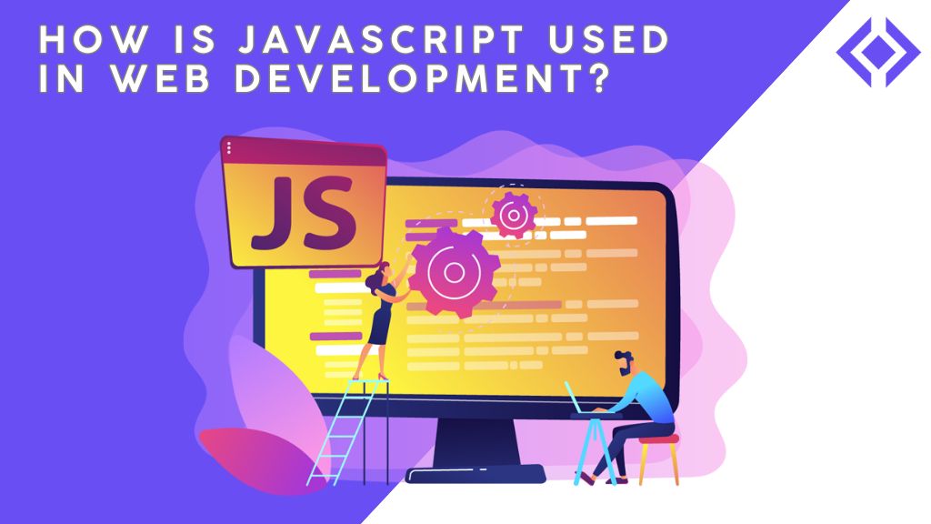 How Is JavaScript Used in Web Development?