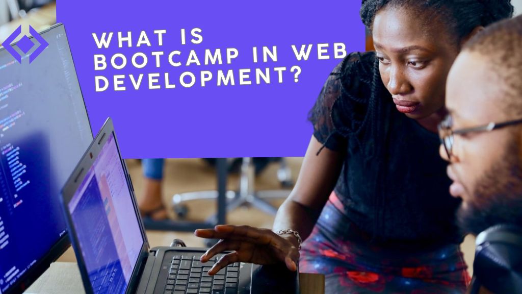 What is Bootcamp in Web Development?