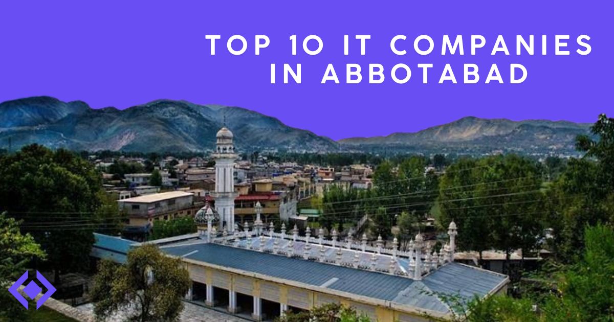 Top 10 IT Companies in Abbottabad