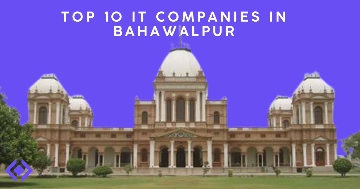 Top 10 IT Companies in Bahawalpur