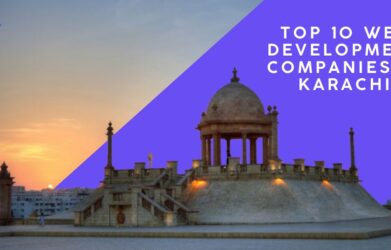 Top 10 Web Development Companies In Karachi